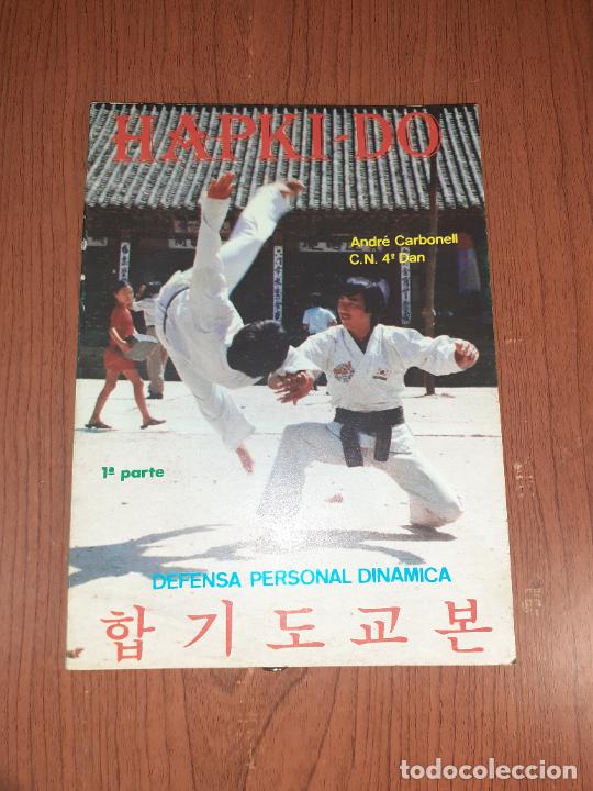 Libros: HAPKI-DO, DEFENSA PERSONAL DINAMICA - ARTES MARCIALES - ANDRE CARBONELL - Foto 1
