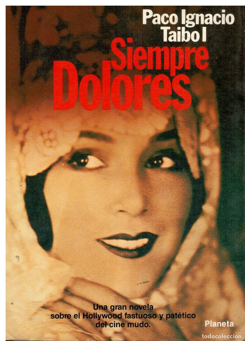 Libros: SIEMPRE DOLORES. 1&ordf; edici&oacute;n. - Foto 1