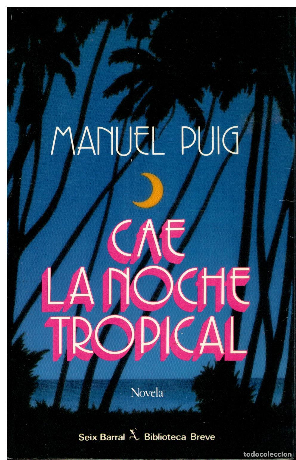 Libros: CAE LA NOCHE TROPICAL. 1&ordf; edici&oacute;n. - Foto 1