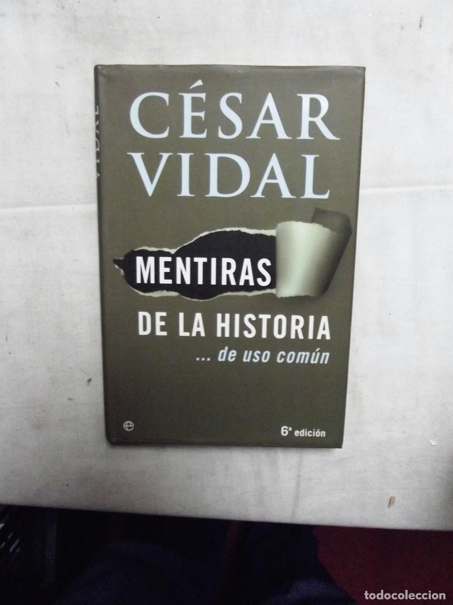 Libros: MENTIRAS DE LA HISTORIA DE USO COMUN DE CESAR VIDAL - Foto 1