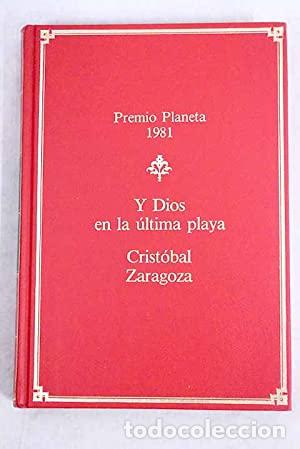 Libros: Y DIOS EN LA &Uacute;LTIMA PLAYA - Crist&oacute;bal Zaragoza - Foto 1