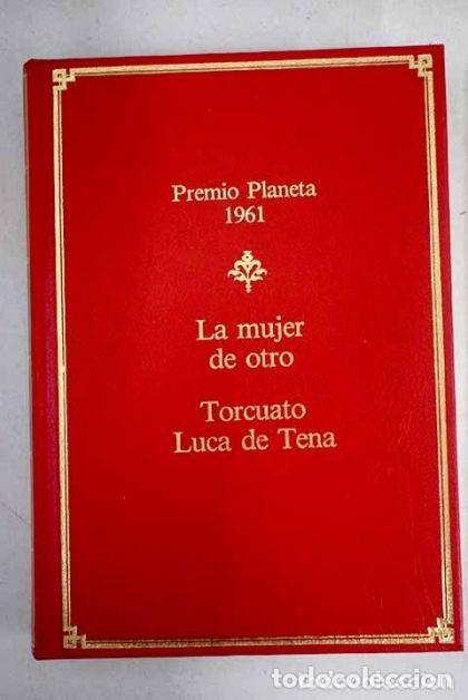 Libros: LA MUJER DE OTRO - Torcuato Luca De Tena - Foto 1