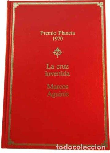 Libros: LA CRUZ INVERTIDA - Marcos Aguinis - Foto 1