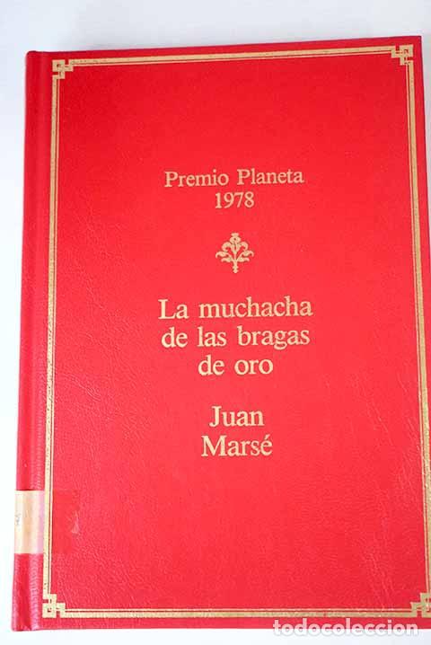 Libros: LA MUCHACHA DE LAS BRAGAS DE ORO - Juan Mars&eacute; - Foto 1