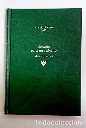 Libros: EPITAFIO PARA UN SE&Ntilde;ORITO - Manuel Barrios - Foto 1