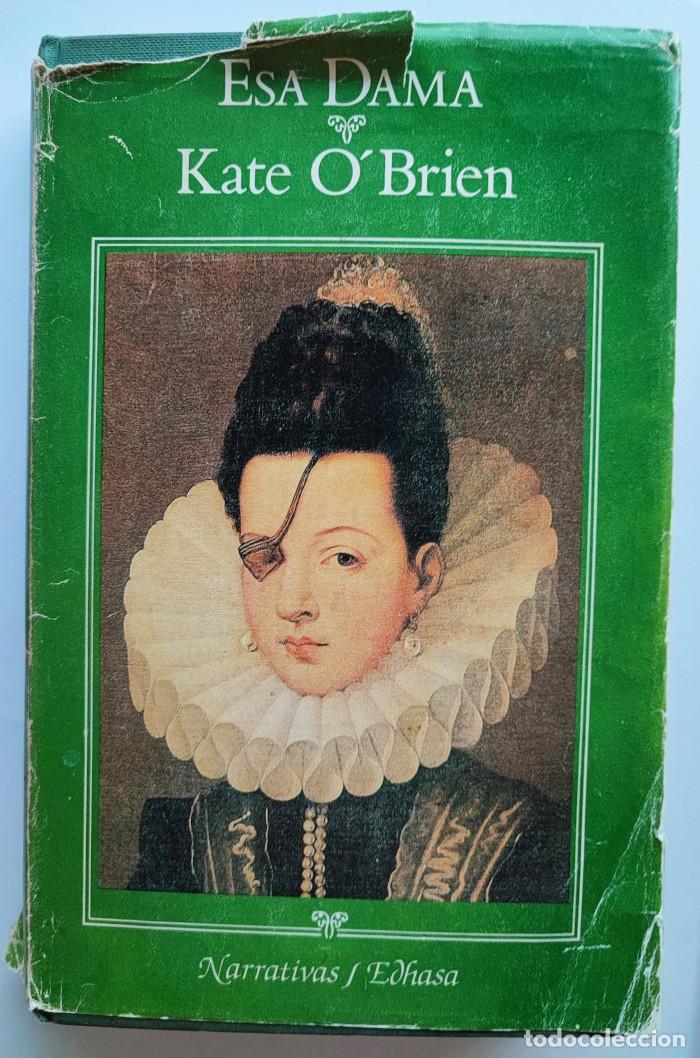Libros: ESA DAMA - Kate OBrien - Foto 1