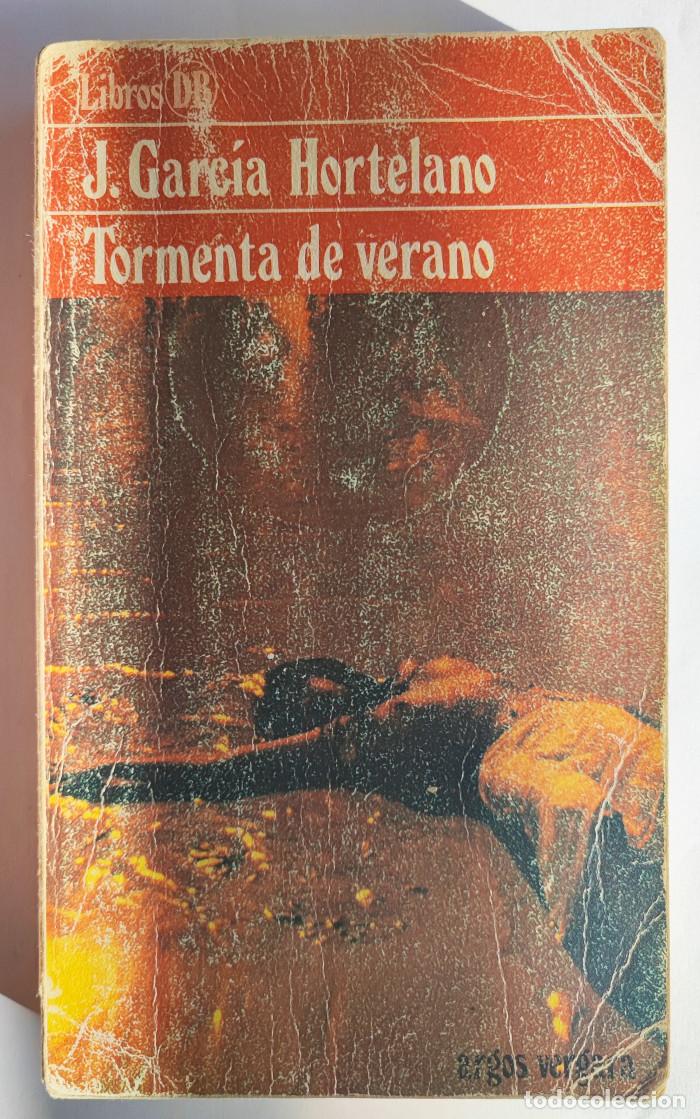 Libros: TORMENTA DE VERANO - Juan Garc&iacute;a Hortelano - Foto 1