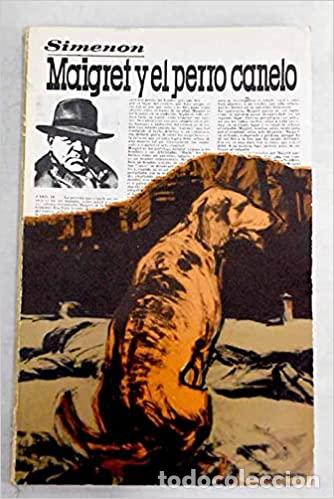 Libros: MAIGRET Y EL PERRO CANELO - Georges Simenon - Foto 1