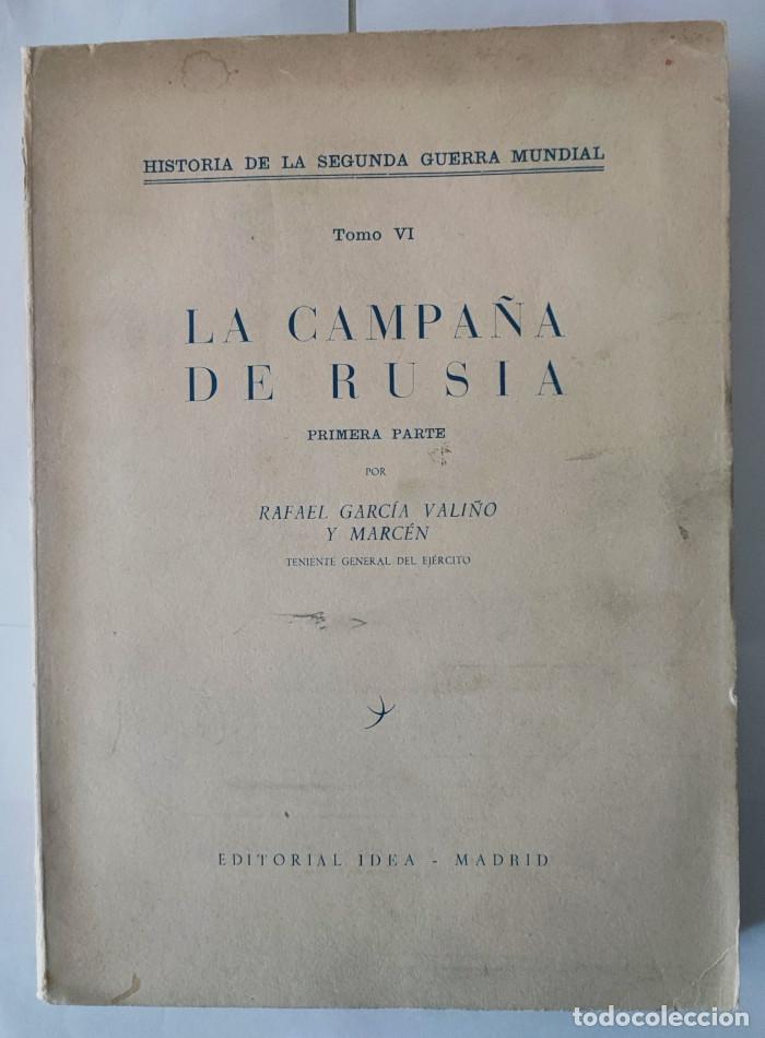 Livros em segunda m&atilde;o: LA CAMPA&Ntilde;A DE RUSIA (TOMO VI) - Rafael Garc&iacute;a Vali&ntilde;o Y Marc&eacute;n