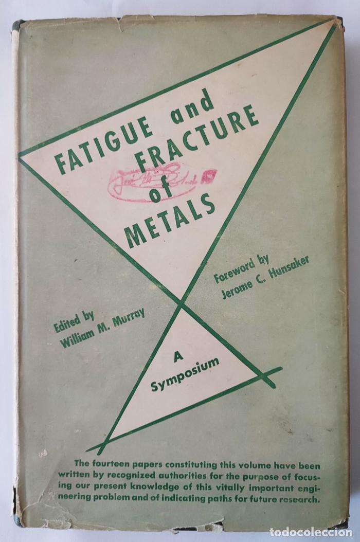 Libri di seconda mano: FATIGUE AND FRACTURE OF METALS