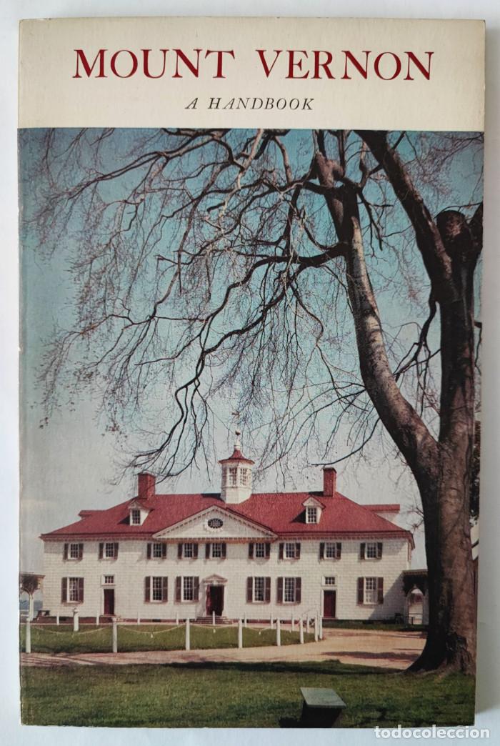 Libri di seconda mano: MOUNT VERNON AN ILLUSTRATED HANDBOOK - The Mount Vernon Ladies' Association Of The Union
