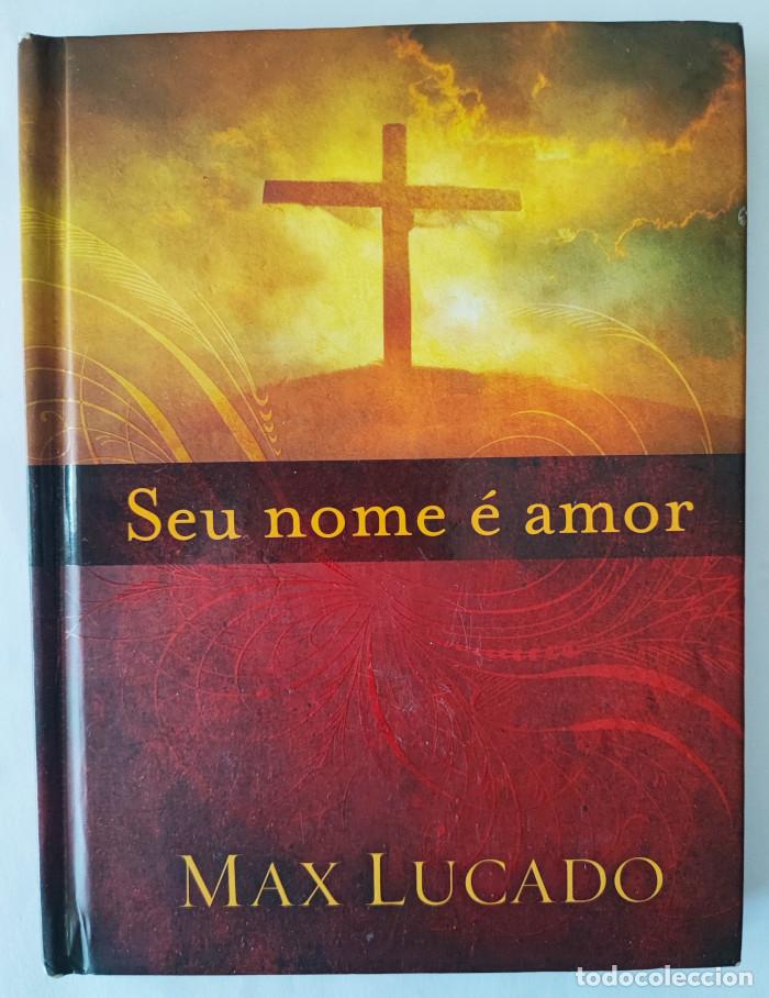 Libros: SEU NOME &Eacute; AMOR - Max Lucado - Foto 1