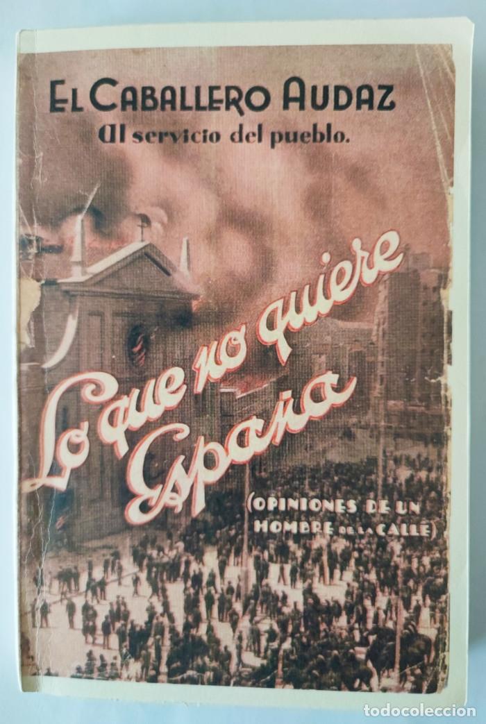 Libri di seconda mano: LO QUE NO QUIERE ESPA&Ntilde;A - Jos&eacute; Mar&iacute;a Caballero