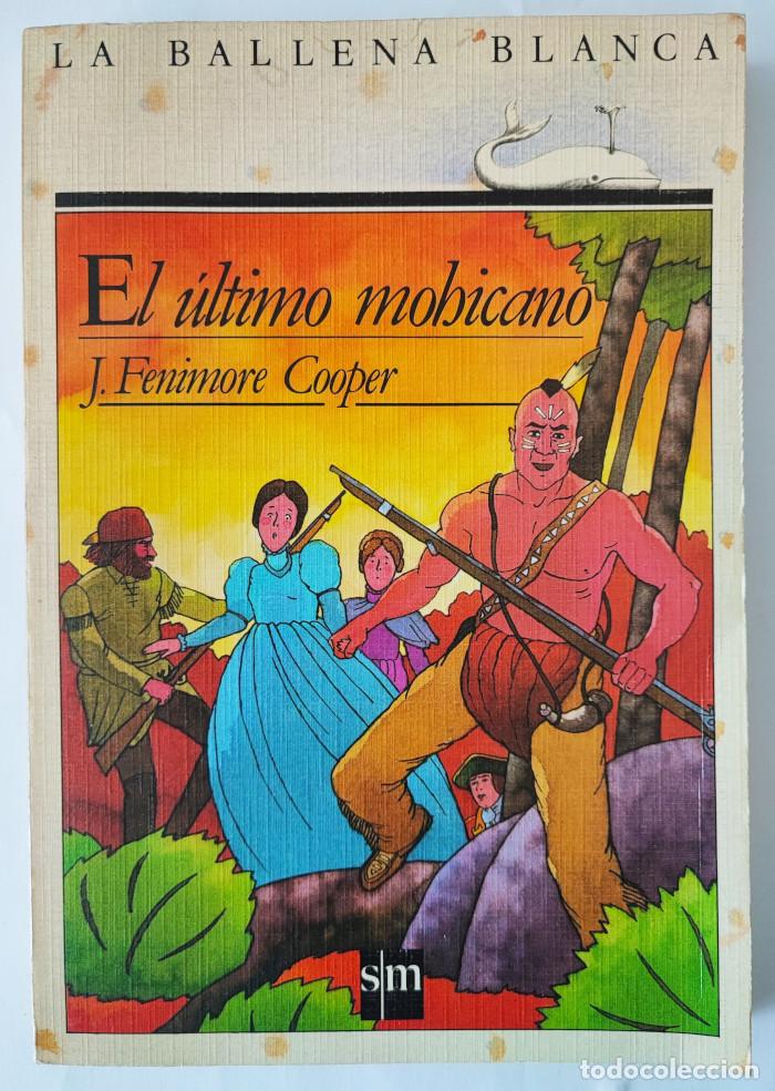 Libros: EL &Uacute;LTIMO MOHICANO - James Fenimore Cooper - Foto 1