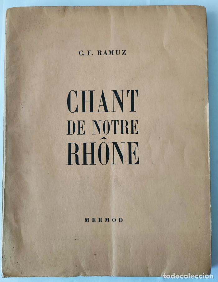 Libros: CHANT DE NOTRE RH&Ocirc;NE - Charles Ferdinand Ramuz - Foto 1