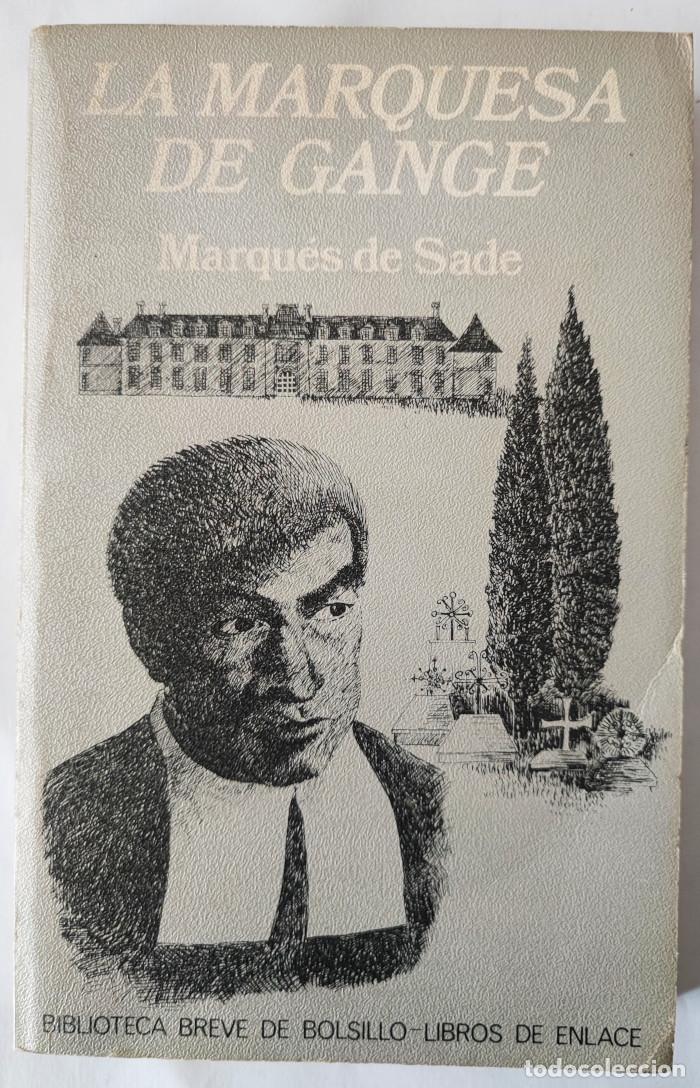 Libros: LA MARQUESA DE GANGE - Marqu&eacute;s de Sade - Foto 1
