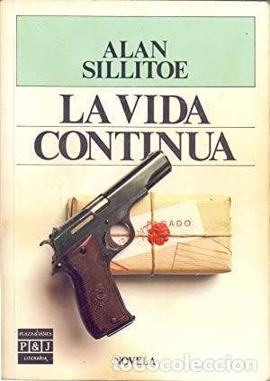 Libros: LA VIDA CONTIN&Uacute;A - Alan Sillitoe - Foto 1