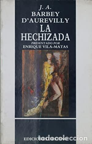 Libros: LA HECHIZADA - Jules Barbey Daurevilly - Foto 1