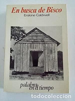 Libros: EN BUSCA DE BISCO - Erskine Caldwell - Foto 1