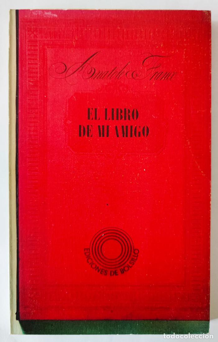 Libros: EL LIBRO DE MI AMIGO - Anatole France - Foto 1