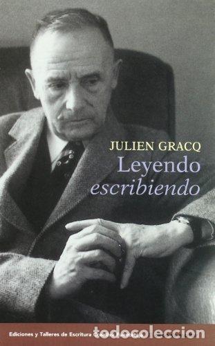 Libros: LEYENDO ESCRIBIENDO - Julien Gracq - Foto 1