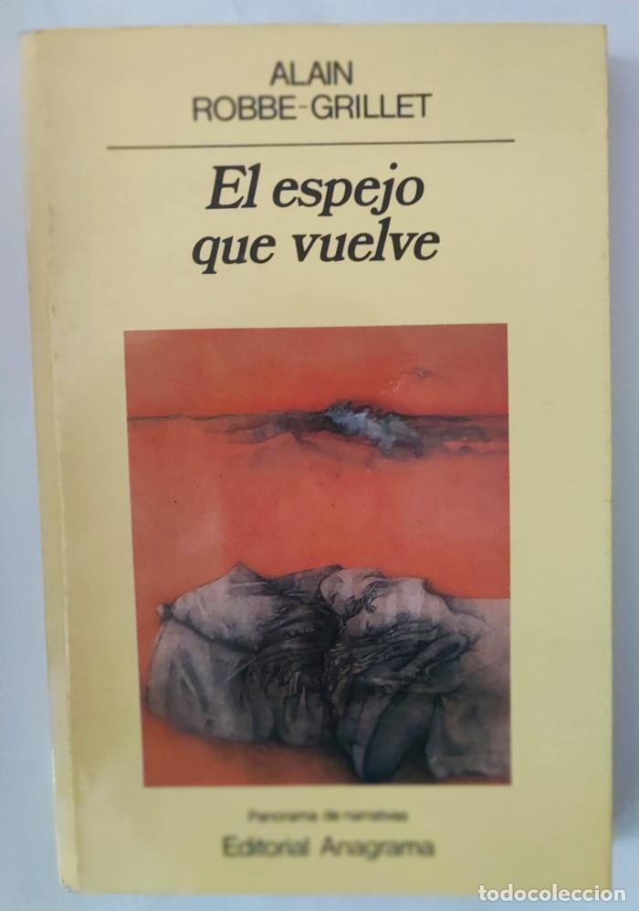 Libros: EL ESPEJO QUE VUELVE - Alain Robbe-Grillet - Foto 1