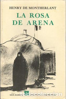 Libros: LA ROSA DE ARENA - Henry de Montherlant - Foto 1