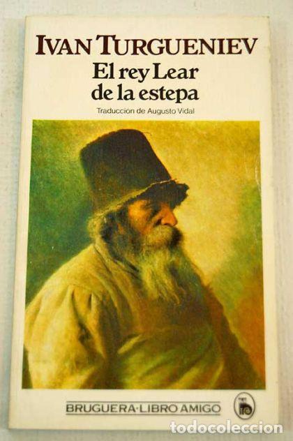 Libros: EL REY LEAR DE LA ESTEPA - Ivan Turgenev - Foto 1