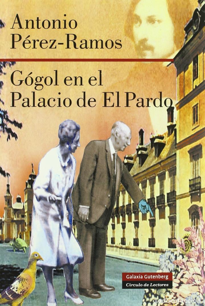 Libros: G&Oacute;GOL EN EL PALACIO DE EL PARDO - Antonio P&eacute;rez Ramos - Foto 1