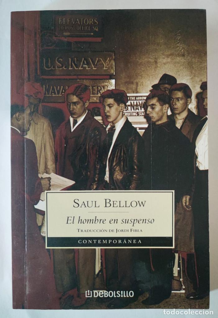 Libros: EL HOMBRE EN SUSPENSO - Saul Bellow - Foto 1