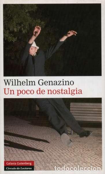 Libros: UN POCO DE NOSTALGIA - Wilhelm Genazino - Foto 1