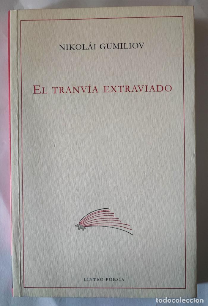 Libros: EL TRANV&Iacute;A EXTRAVIADO - Nikola&iuml; Stepanovich Gumiliov - Foto 1