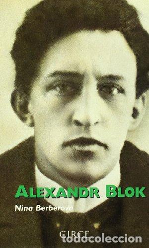 Libros: ALEXANDR BLOK - Nina Nikolaevna Berberova - Foto 1