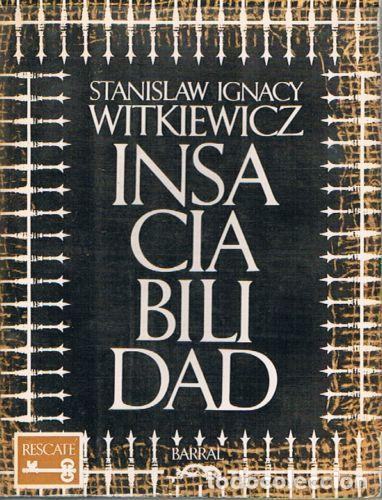 Libros: INSACIABILIDAD - Stanislaw Ignacy Witkiewicz - Foto 1