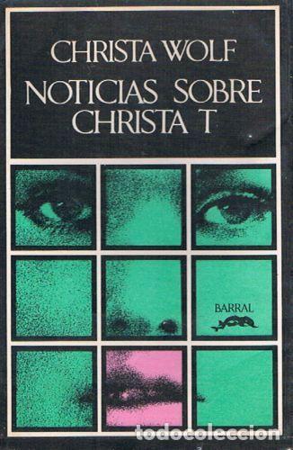 Libros: NOTICIAS SOBRE CHRISTA T. - Christa Wolf - Foto 1