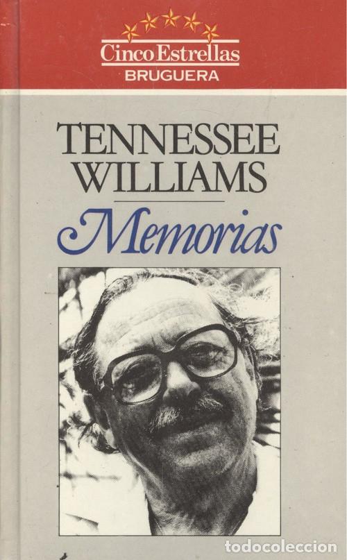 Libros: MEMORIAS. TENNESSEE WILLIANS - Tennessee Williams - Foto 1