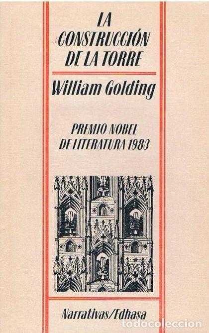 Libros: LA CONSTRUCCI&Oacute;N DE LA TORRE - William Golding - Foto 1