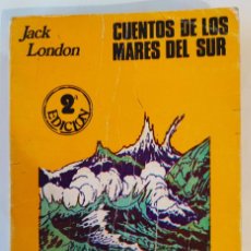 Libros: CUENTOS DE LOS MARES DEL SUR - JACK LONDON. Lote 377473369