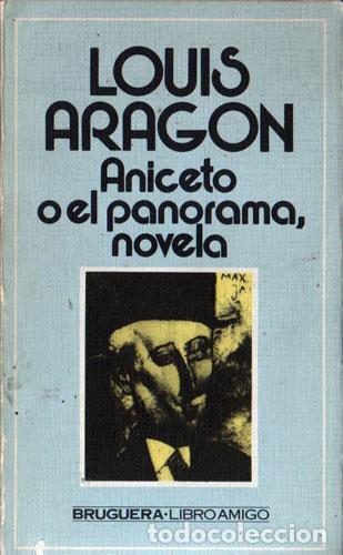 Libros: ANICETO O EL PANORAMA - Louis Aragon - Foto 1
