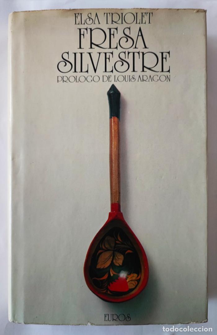 Libros: FRESA SILVESTRE - Elsa Triolet - Foto 1