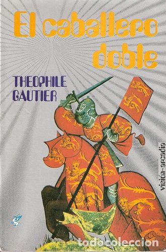 Libros: EL CABALLERO DOBLE - Theophile Gautier - Foto 1