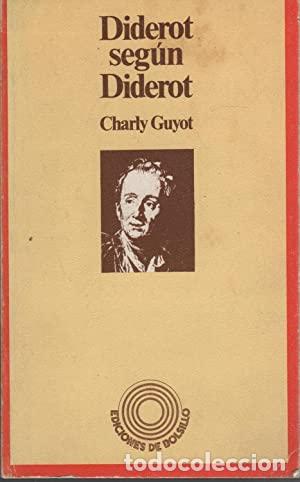 Libros: DIDEROT SEG&Uacute;N DIDEROT - Charly Guyot - Foto 1