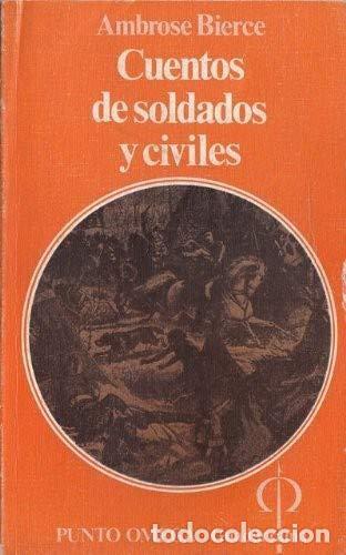 Libros: CUENTOS DE SOLDADO Y CIVILES - Ambrose Bierce - Foto 1