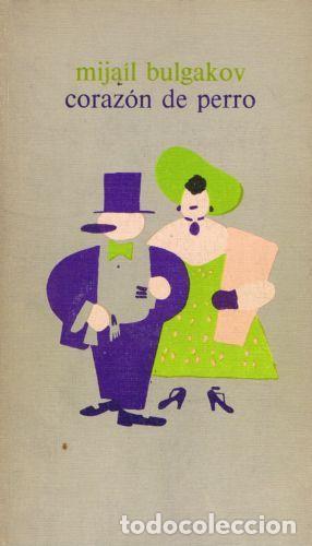 Libros: CORAZ&Oacute;N DE PERRO - Mijail Bulgakov - Foto 1