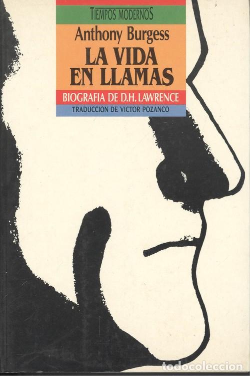 Libros: LA VIDA EN LLAMAS - Anthony Burgess - Foto 1