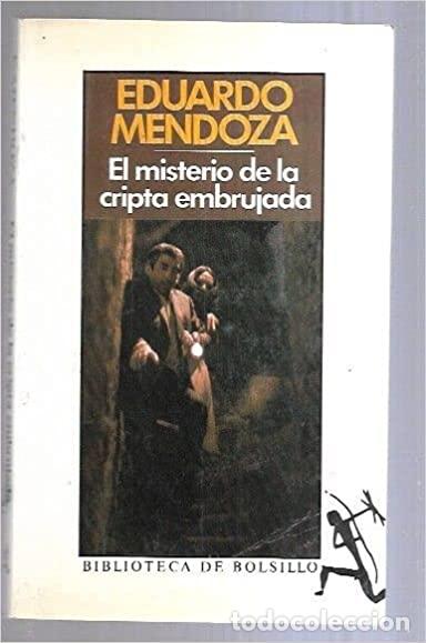 Libros: EL MISTERIO DE LA CRIPTA EMBRUJADA - Eduardo Mendoza - Foto 1