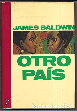 Libros: OTRO PA&Iacute;S - James Baldwin - Foto 1
