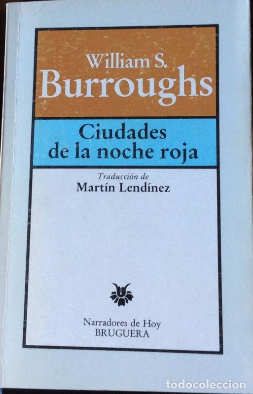 Libros: CIUDADES DE LA NOCHE ROJA - William S. Burroughs - Foto 1