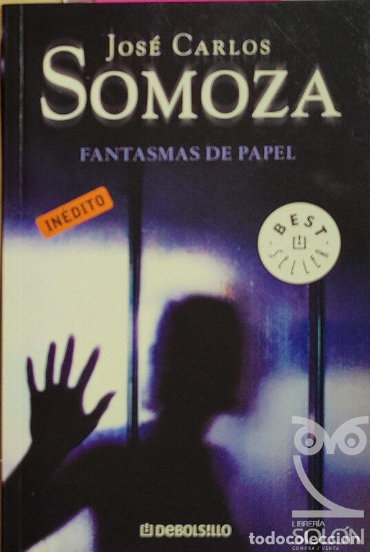 Libros: Fantasmas de papel - Jos&eacute; Carlos Somoza - Foto 1
