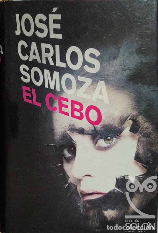 Libros: El cebo - Jos&eacute; Carlos Somoza - Foto 1